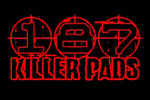 187 KILLER PADS